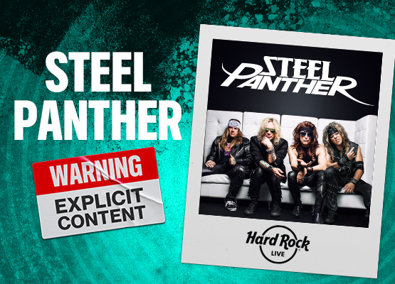 Steel Panther At Hard Rock LIVE